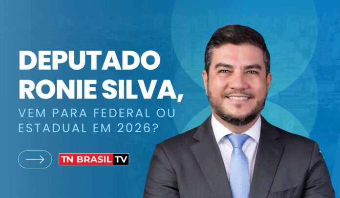 Taciano Cassimiro Deputado Ronie Silva, vem para Federal ou Estadual em 2026?