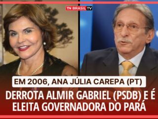 Em 2006, Ana Júlia Carepa (PT) derrota Almir Gabriel (PSDB) e é eleita Governadora do Pará