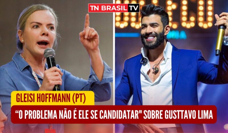 Gleisi Hoffmann (PT) “O problema não é ele se candidatar" sobre Gusttavo Lima