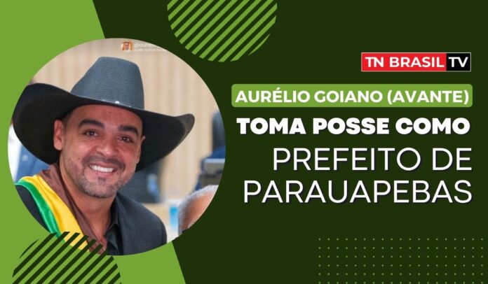 Aurélio Goiano (Avante) toma posse como prefeito de Parauapebas