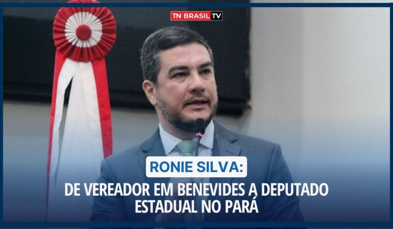 Ronie Silva: de vereador em Benevides a deputado estadual no Pará