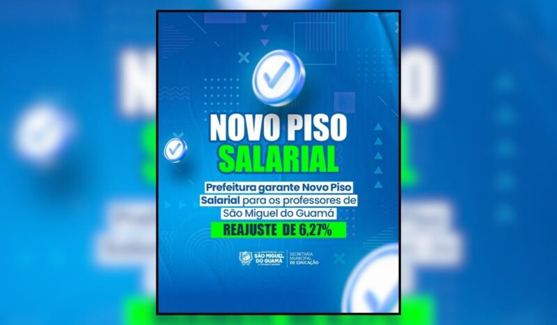 Prefeitura de São Miguel do Guamá concede reajuste salarial de 6,27% para professores