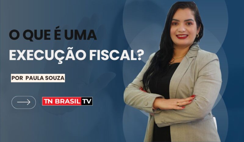 Estado O que é uma Execução Fiscal?