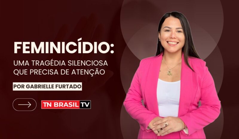 Feminicídio: uma tragédia silenciosa que precisa de atenção