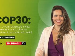 COP30: Uma Oportunidade para Combater a Violência contra a Mulher no Pará