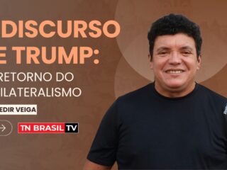 O Discurso de Trump: o retorno do unilateralismo