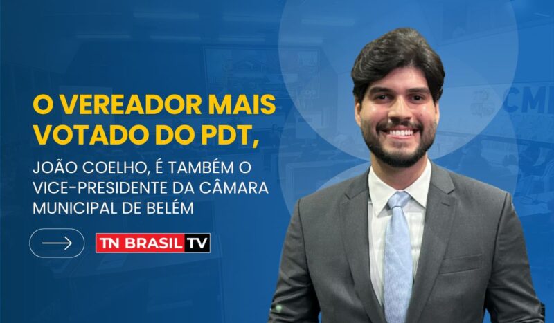 O vereador mais votado do PDT, João Coelho, é também o vice-presidente da Câmara Municipal de Belém