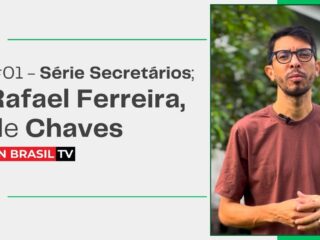 #01 - Série Secretários; Rafael Ferreira, de Chaves