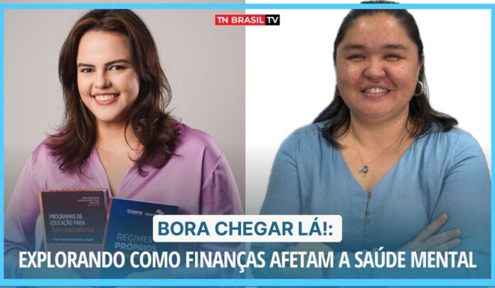 Bora Chegar Lá!: Explorando como Finanças Afetam a Saúde Mental