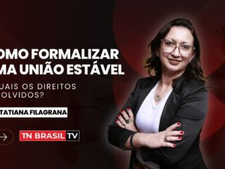 Como Formalizar uma União Estável e Quais os Direitos Envolvidos?