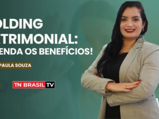 Holding Patrimonial: Entenda os Benefícios!