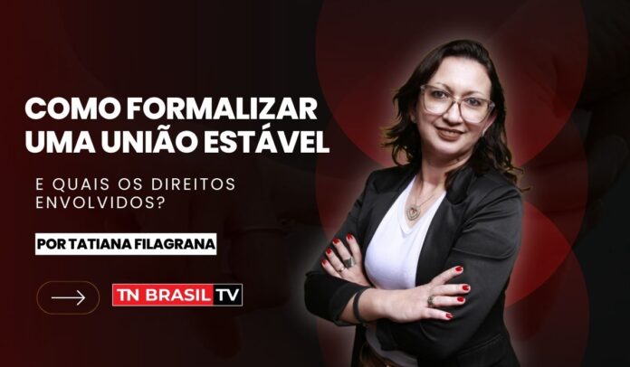 Como Formalizar uma União Estável e Quais os Direitos Envolvidos?