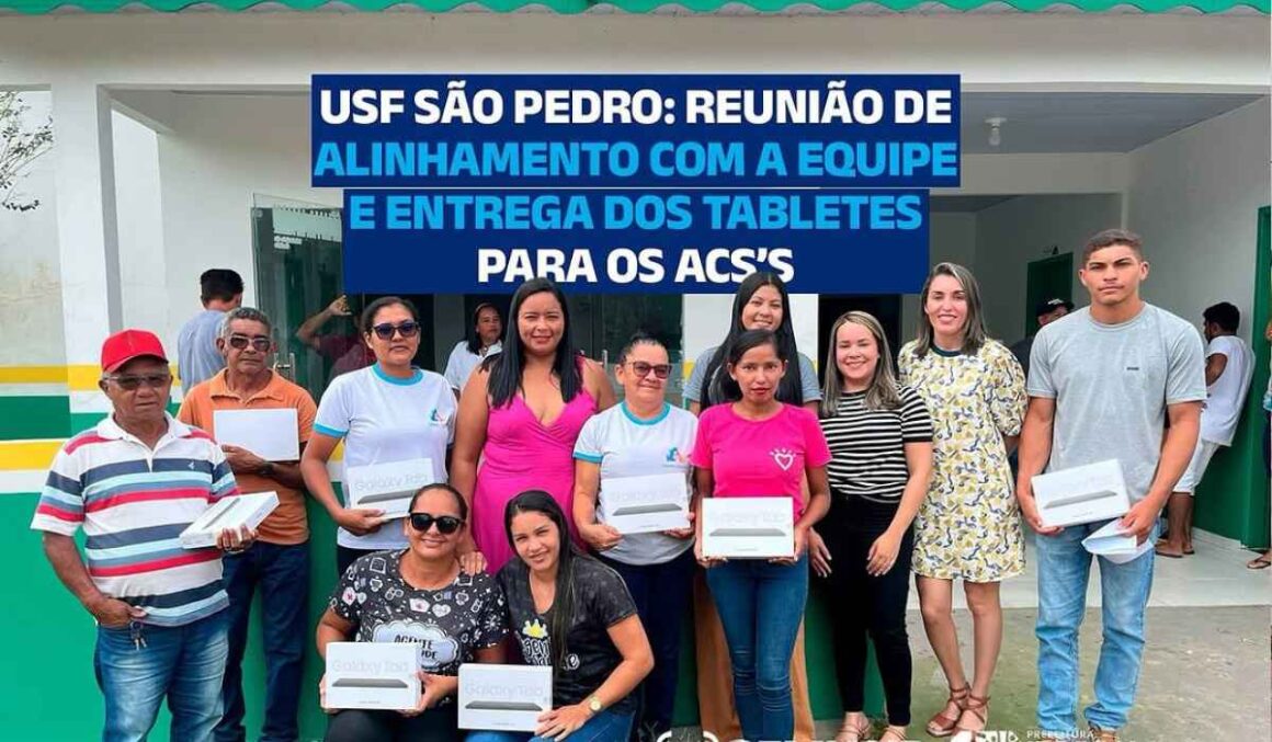 Ipixuna do Pará: Reunião de alinhamento e entrega de Tablets para os ACS da USF São Pedro