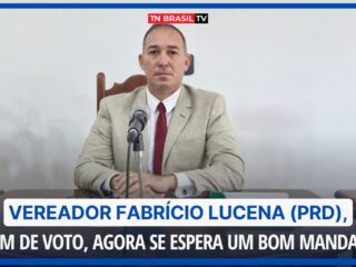 Vereador Fabrício Lucena (PRD), bom de voto, agora se espera um bom mandato