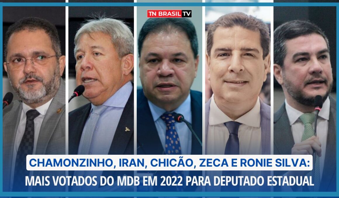 Chamonzinho, Iran, Chicão, Zeca e Ronie Silva: mais votados do MDB em 2022 para deputado estadual