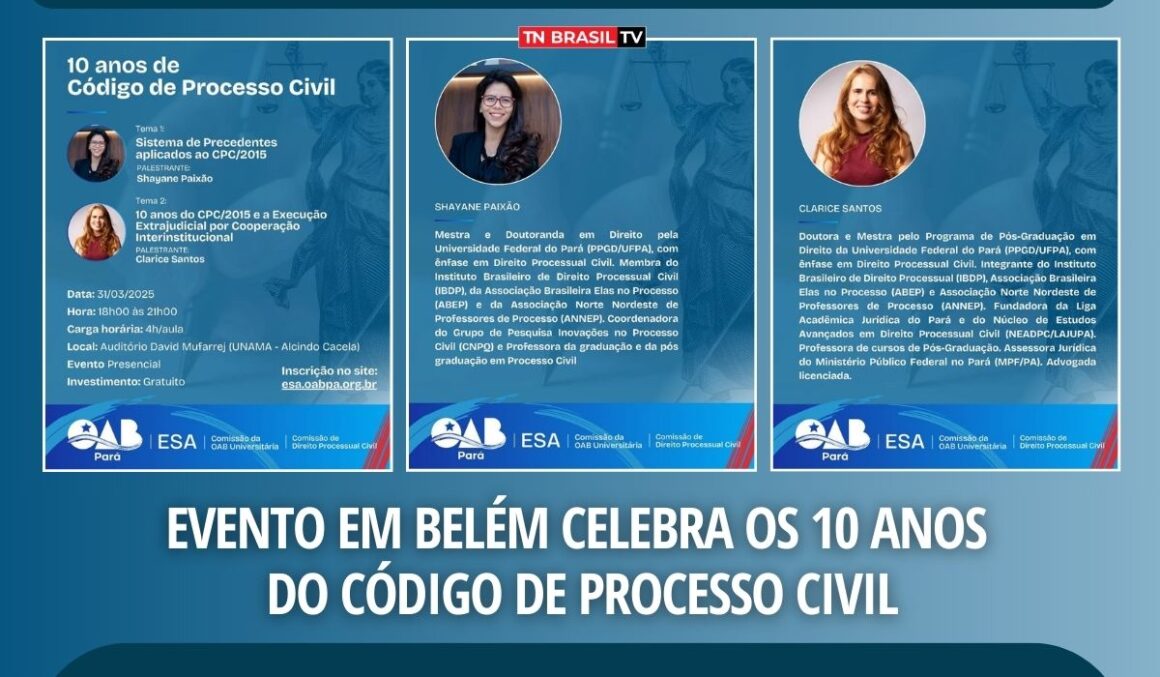 Evento em Belém celebra os 10 anos do Código de Processo Civil