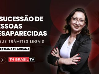 A Sucessão de Pessoas Desaparecidas e Seus Trâmites Legais