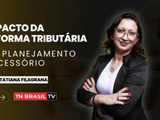 Impacto da Reforma Tributária no Planejamento Sucessório