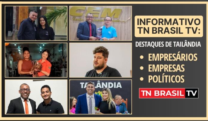 Informativo TN Brasil TV: destaques de Tailândia – empresários, empresas e políticos