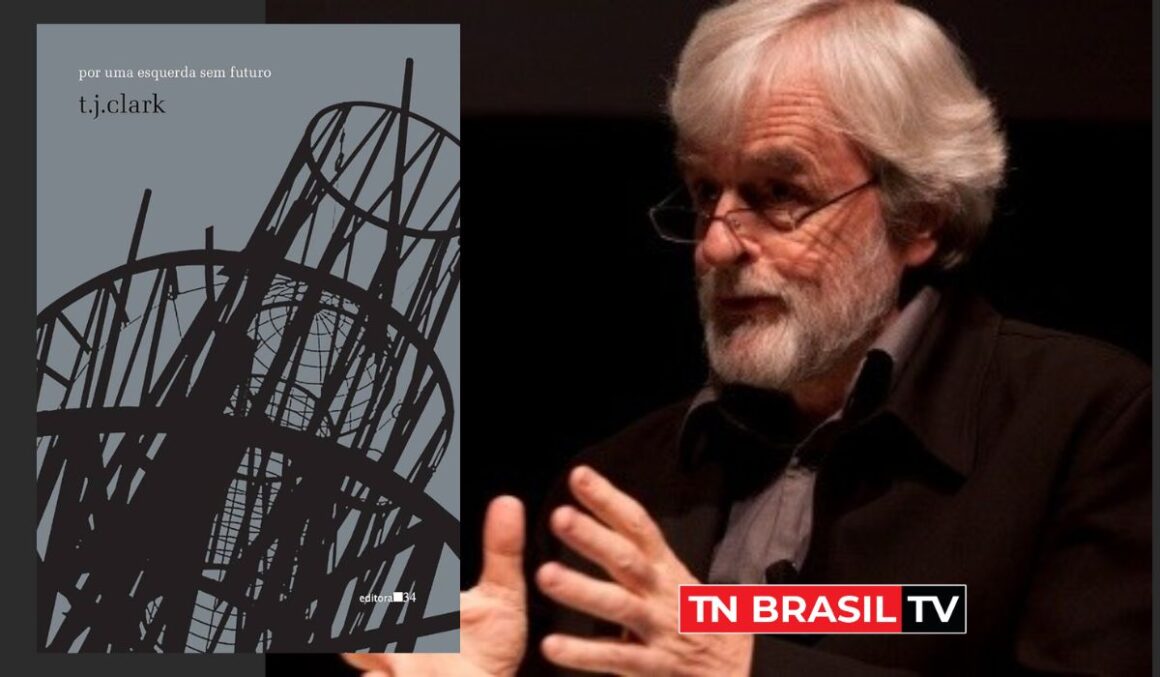 O livro "Por uma Esquerda sem Futuro" (For a Left with No Future) de T.J. Clark