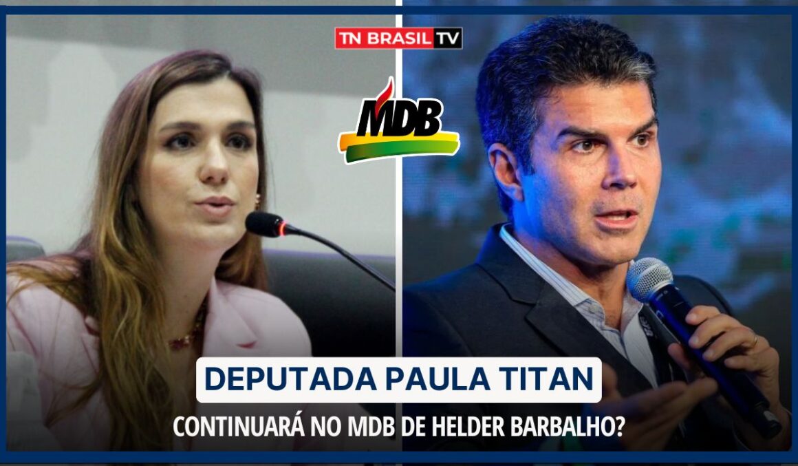 Deputada Paula Titan continuará no MDB de Helder Barbalho?
