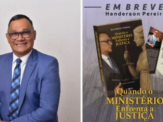 Livro – "Quando o Ministério Enfrenta a Justiça", do pastor e advogado Henderson Pereira