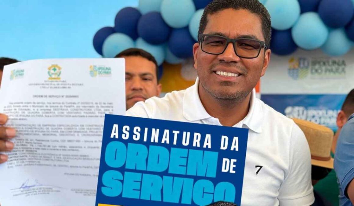 Prefeito Artemes Oliveira assina 'OS' para Ginásio Esportivo em Ipixuna do Pará