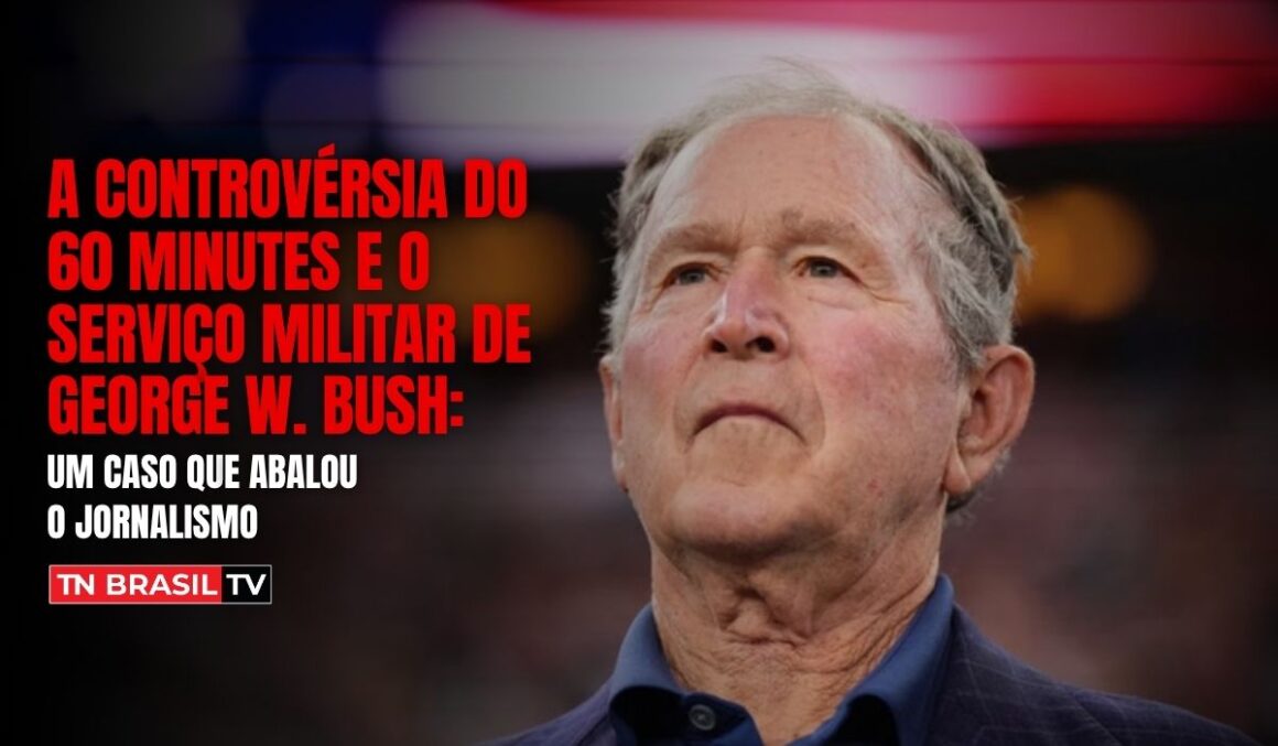 A Controvérsia do 60 Minutes e o Serviço Militar de George W. Bush: Um Caso que Abalou o Jornalismo