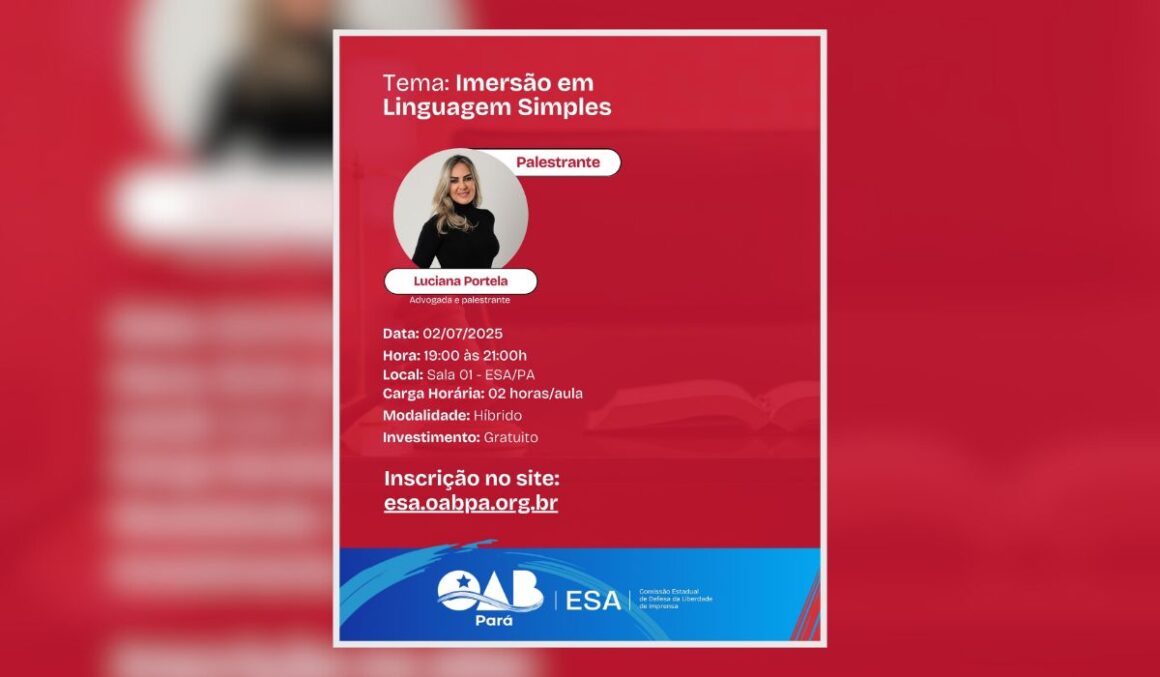 ESA/PA e OAB/PA promovem imersão em Linguagem Simples com advogada Luciana Portela