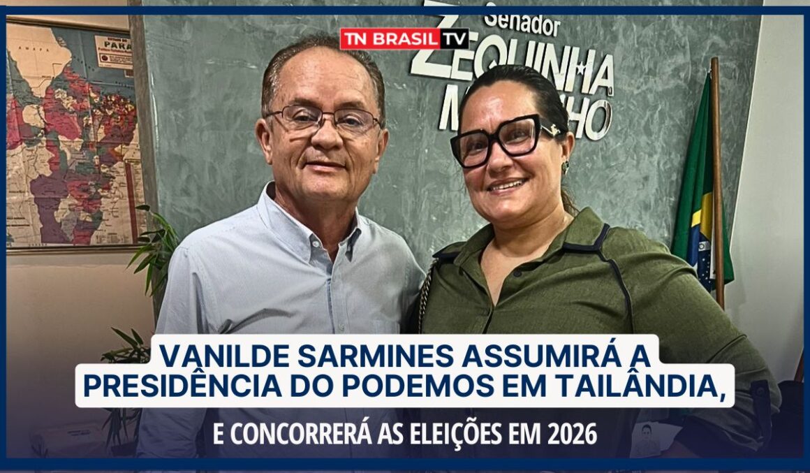 Vanilde Sarmines assumirá a Presidência do Podemos em Tailândia, e concorrerá as eleições em 2026