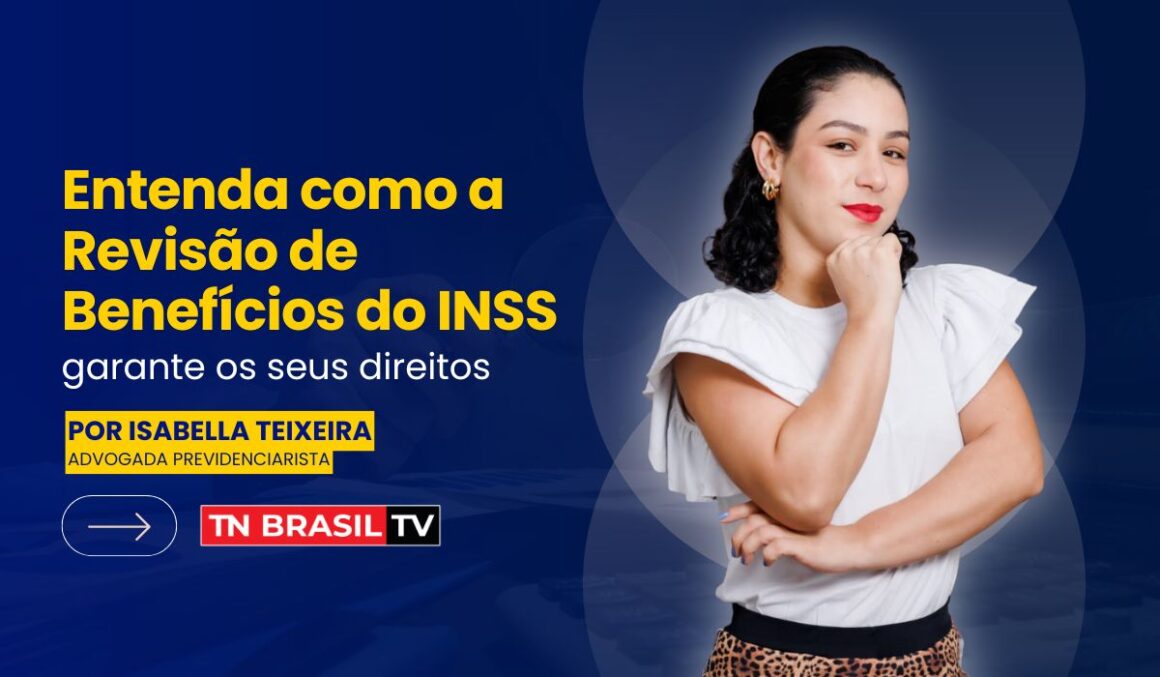 Entenda como a Revisão de Benefícios do INSS garante os seus direitos