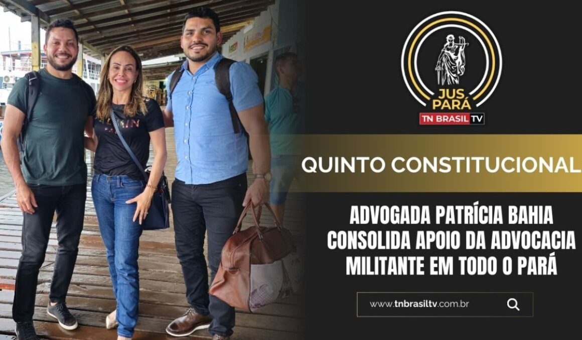 Quinto Constitucional: advogada Patrícia Bahia consolida apoio da advocacia militante em todo o Pará