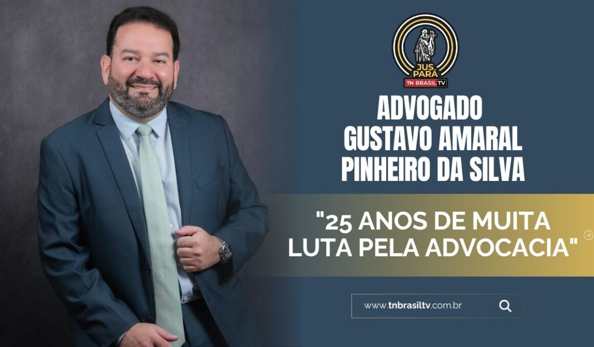 Advogado Gustavo Amaral Pinheiro da Silva "25 anos de muita luta pela advocacia"