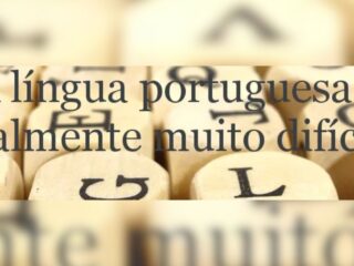 Por que a Língua Portuguesa é difícil?
