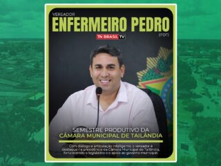 Vereador Enfermeiro Pedro (PDT): Semestre produtivo da Câmara Municipal de Tailândia