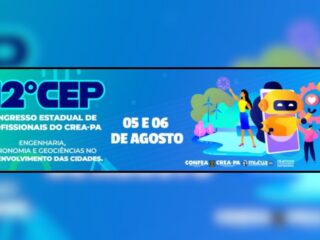 Crea-PA se prepara para 12ª Edição do Congresso Estadual de Profissionais (CEP) em 2025