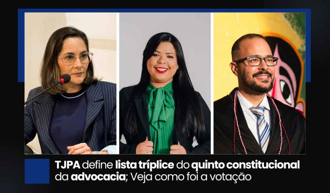 TJPA define lista tríplice do quinto constitucional da advocacia; Veja como ficou a votação