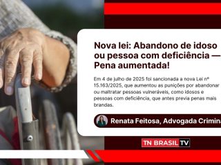 Nova lei: Abandono de idoso ou pessoa com deficiência — Pena aumentada!