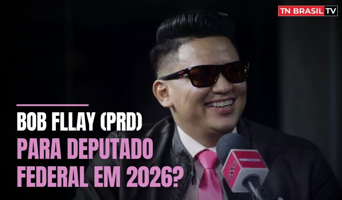 Bob Fllay (PRD) para deputado federal em 2026?