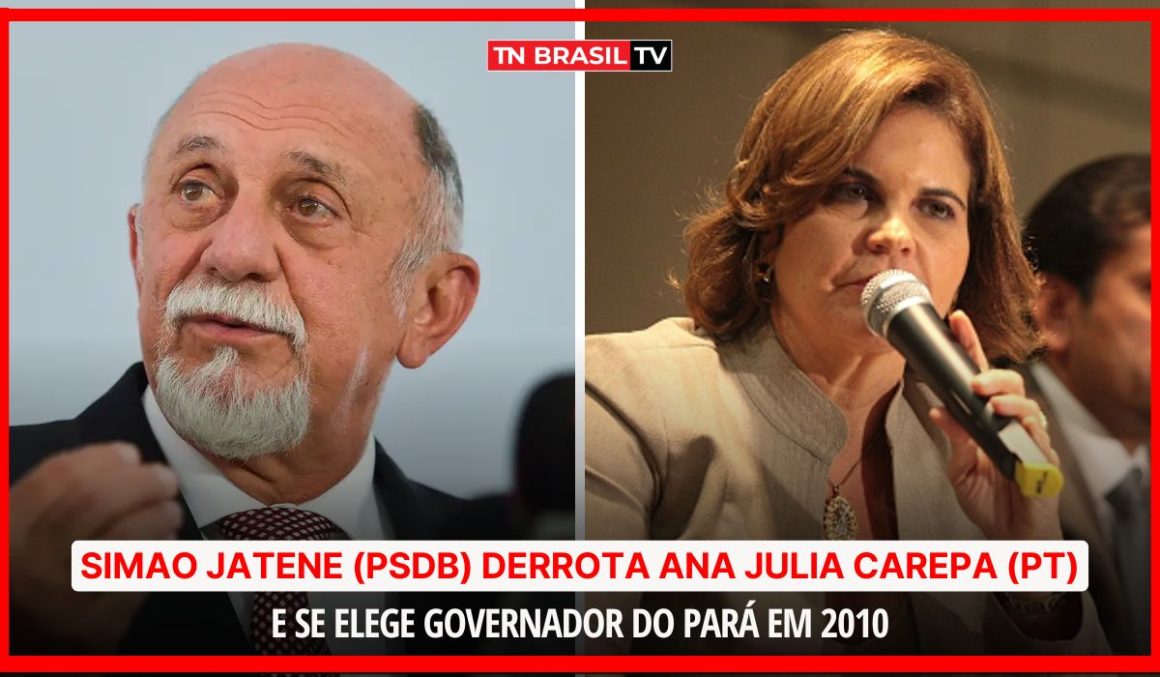 Simao Jatene (PSDB) derrota Ana Julia Carepa (PT) e se Elege Governador do Pará em 2010