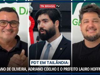 PDT em Tailândia: Adriano de Oliveira, Adriano Coelho e o Prefeito Lauro Hoffmann