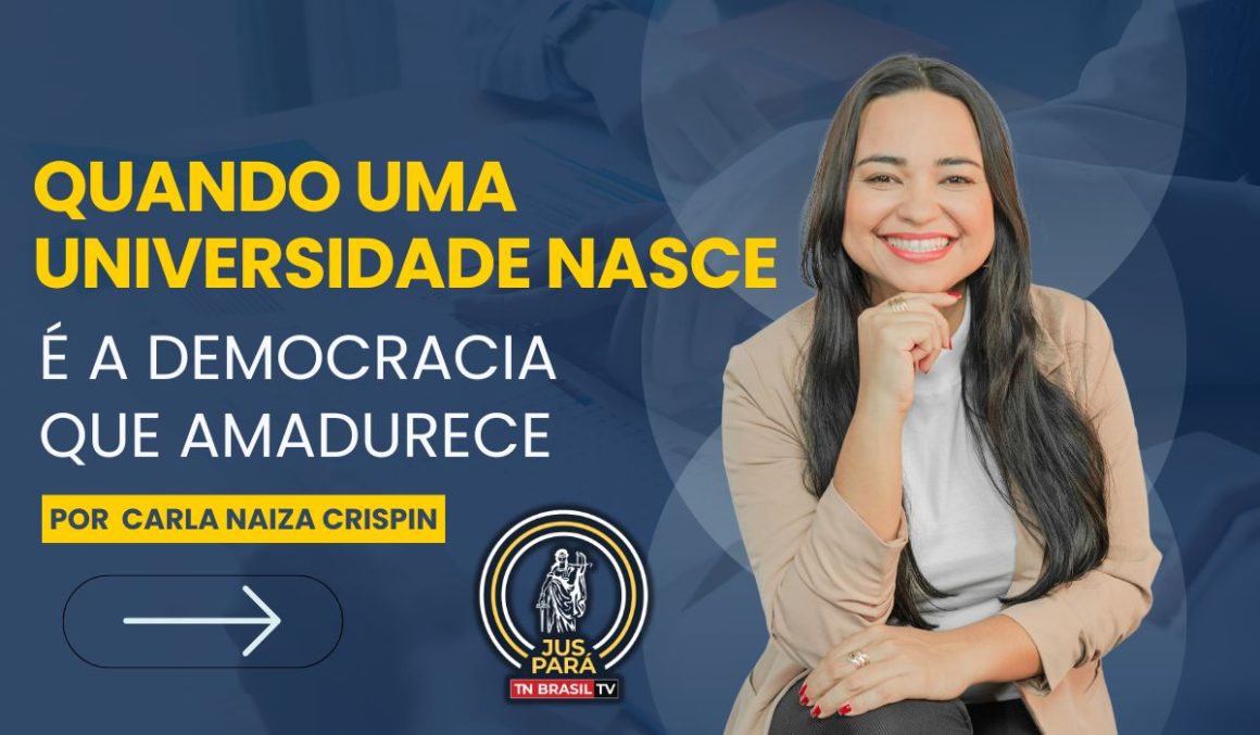 Quando uma universidade nasce, é a democracia que amadurece