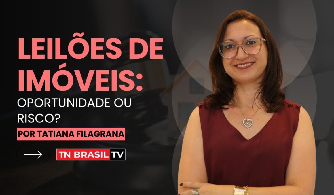 Leilões de Imóveis: Oportunidade ou Risco?