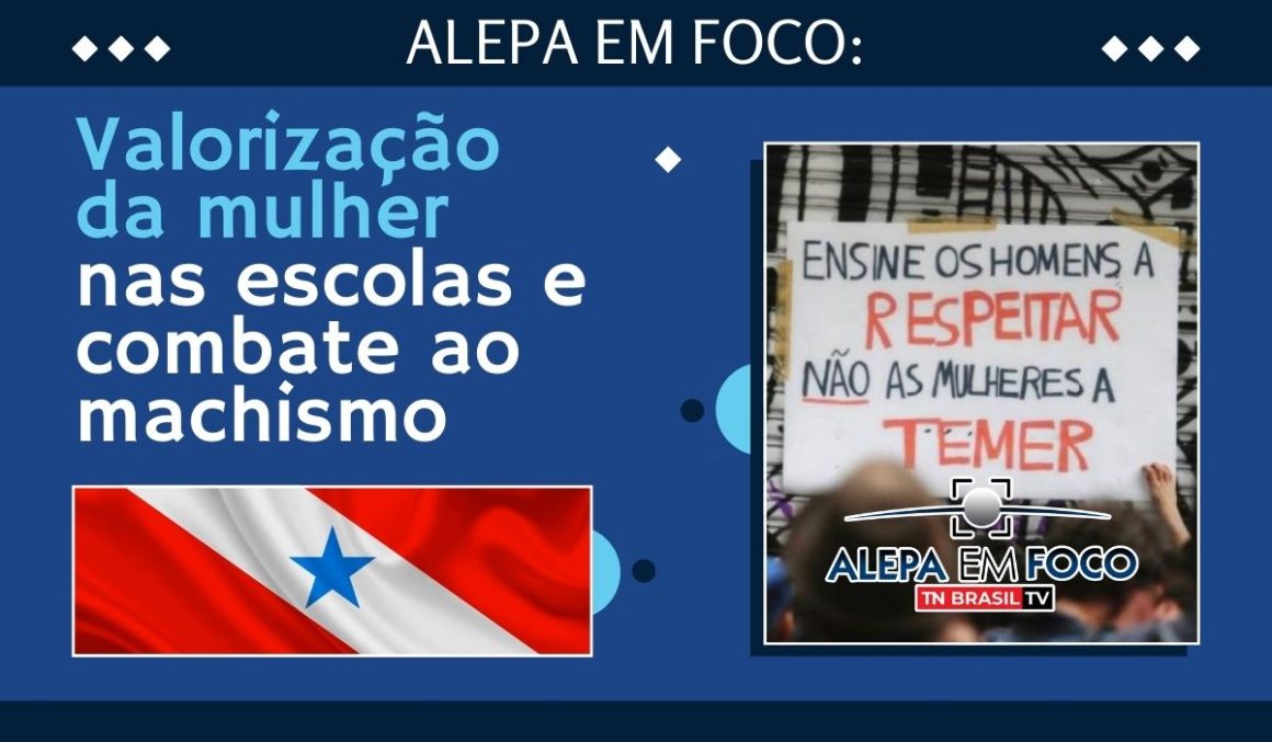 Alepa em Foco: Valorização da mulher nas escolas e combate ao machismo