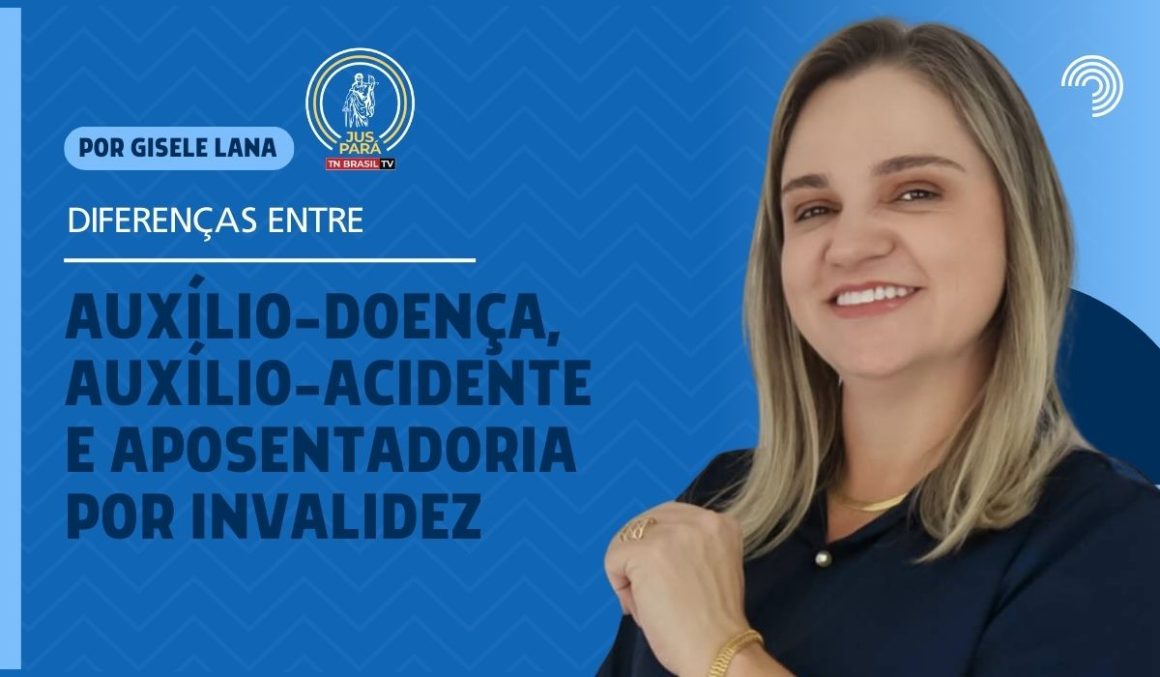 Diferenças entre Auxílio-Doença, Auxílio-Acidente e Aposentadoria por Invalidez