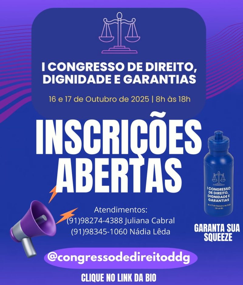 Belém | Inscrições abertas para o "I Congresso de Direito, Dignidade e Garantias"