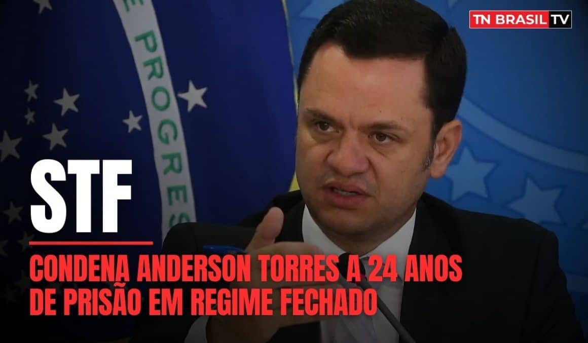 STF condena Anderson Torres a 24 anos de prisão em regime fechado