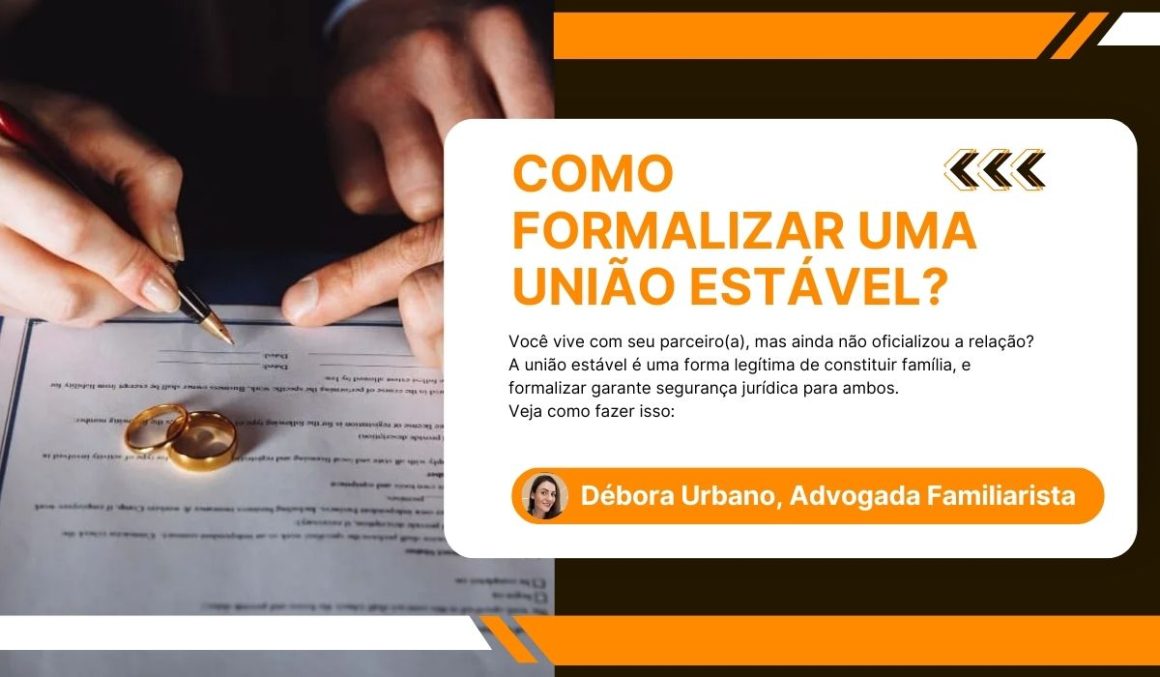 COMO FORMALIZAR UMA UNIÃO ESTÁVEL?
