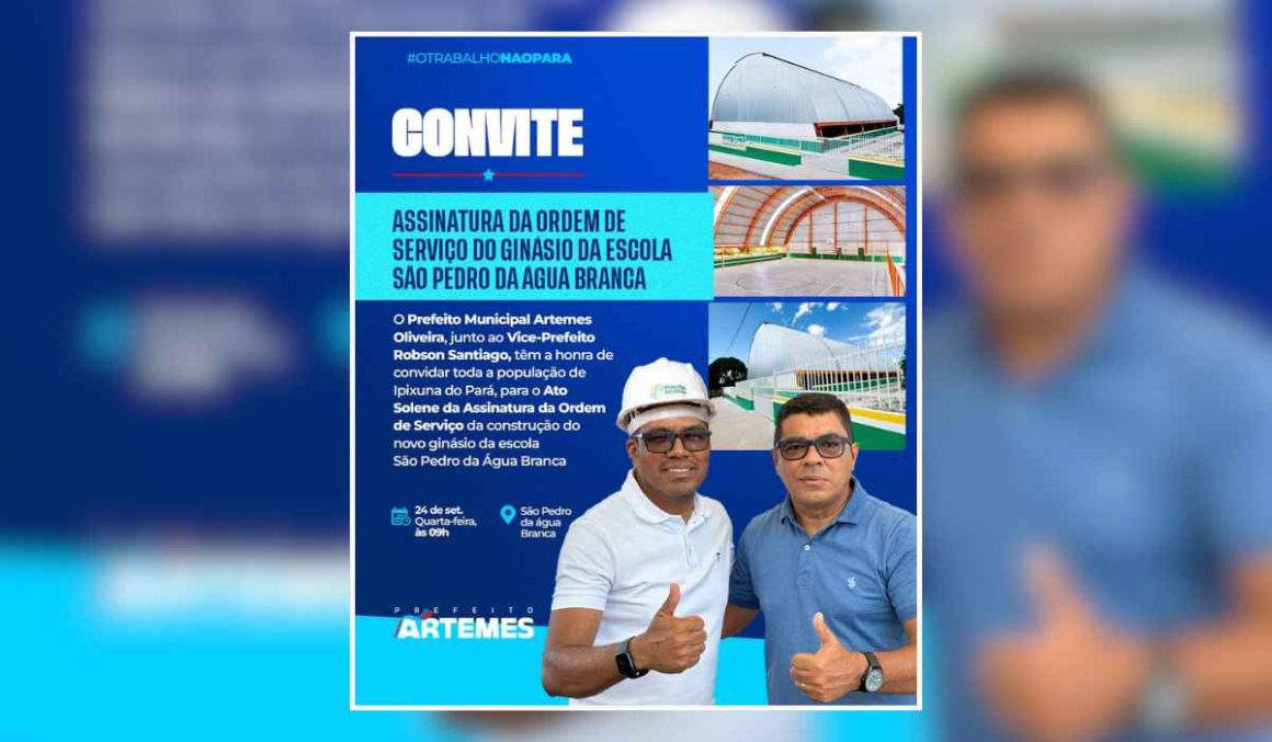 Prefeitura de Ipixuna do Pará assinará 'OS' para construção de novo ginásio escolar