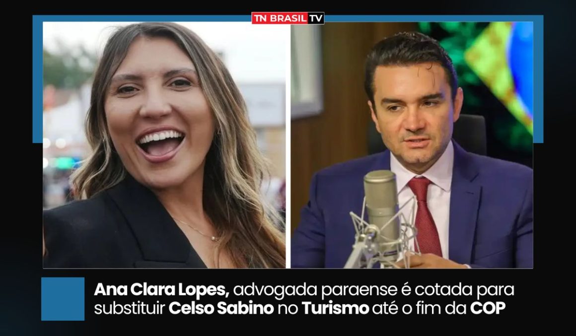 Ana Clara Lopes, advogada paraense é cotada para substituir Celso Sabino no Turismo até o fim da COP